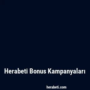Herabeti Bonus Kampanyaları