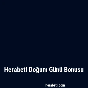 Herabeti Doğum Günü Bonusu